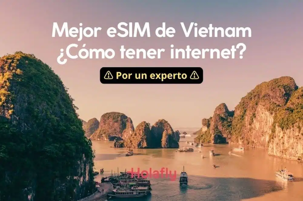 Mejor eSIM de Vietnam ¿Cómo tener internet? - 1