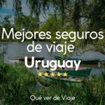 uruguay seguro de viaje