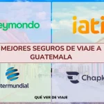 mejores seguros de viaje a guatemala