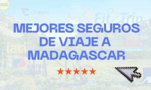 mejores seguros de viaje a madagascar mejores seguros de viaje a madagascar
