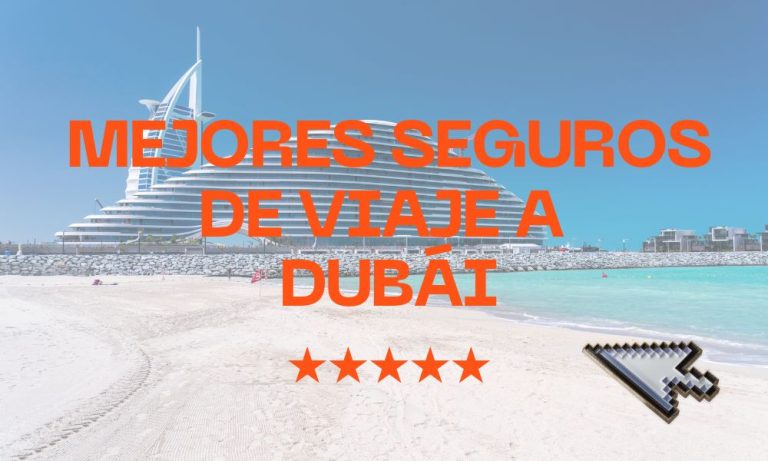 mejores seguros de viaje a dubai